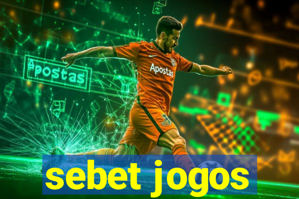 sebet jogos